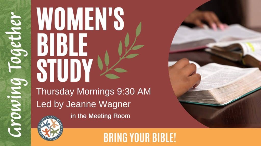 Thursdays, 9:30 am: You'll find us in the Meeting Room, ready to dig into God's Word. Join anytime!